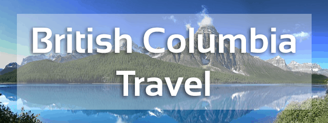 british columbia travel review